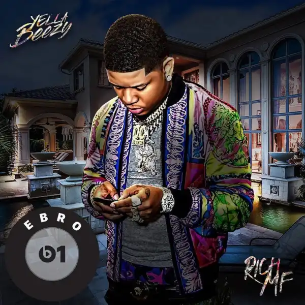 Yella Beezy - Rich MF